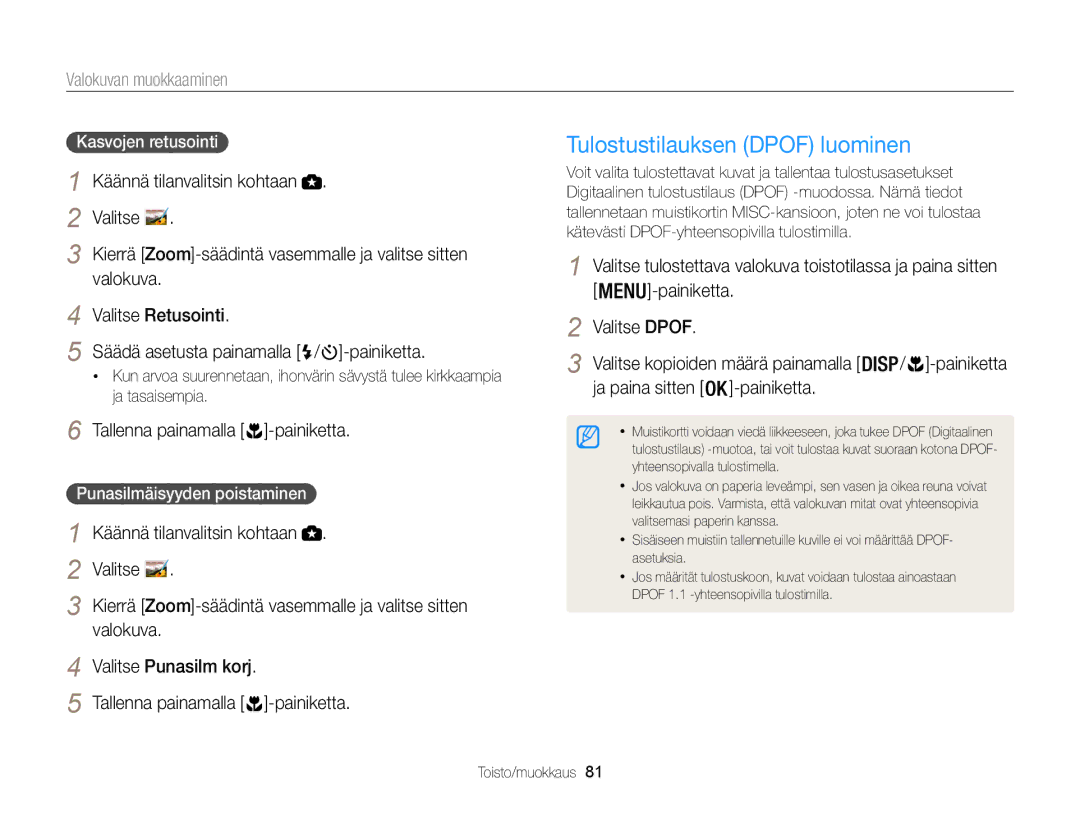 Samsung EC-WB100ZBABE2 manual Tulostustilauksen Dpof luominen, Valitse Retusointi, Säädä asetusta painamalla / -painiketta 