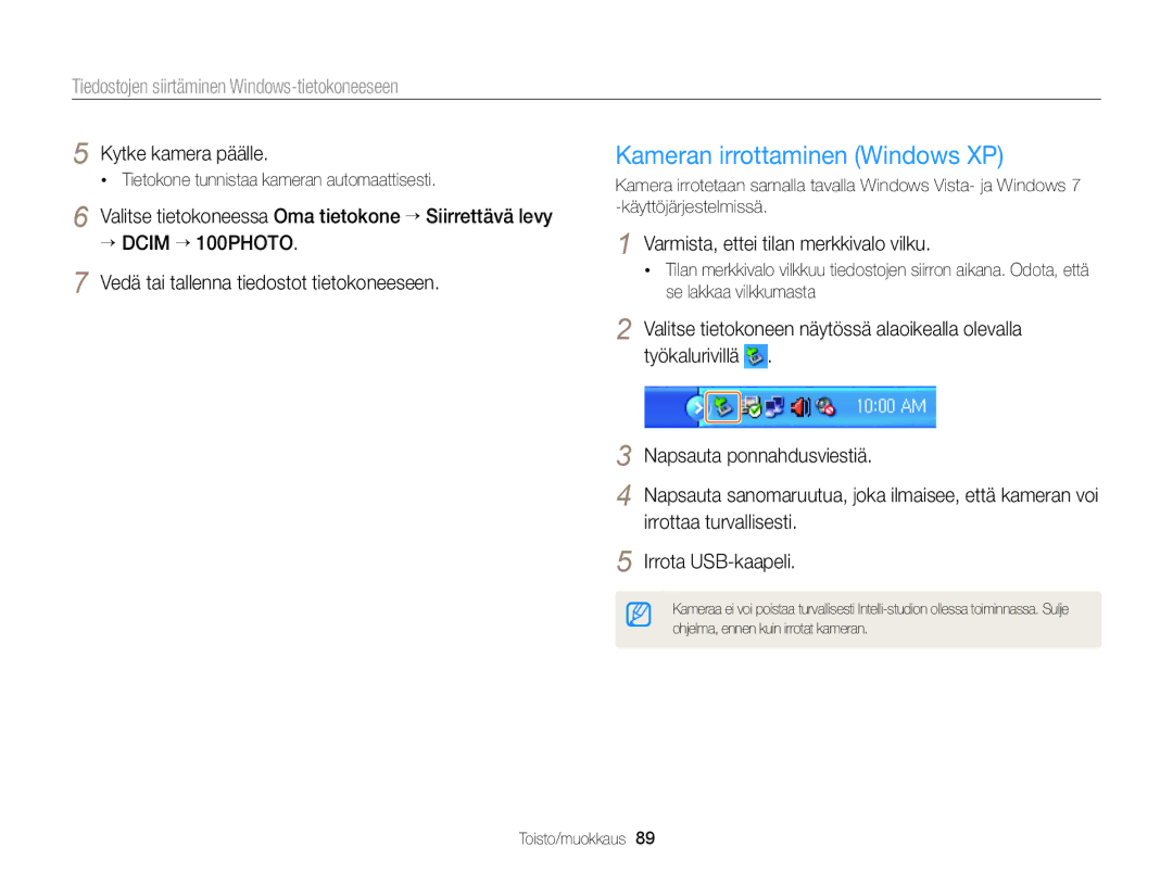 Samsung EC-WB100ZBABE2 manual Kameran irrottaminen Windows XP, Kytke kamera päälle, Varmista, ettei tilan merkkivalo vilku 