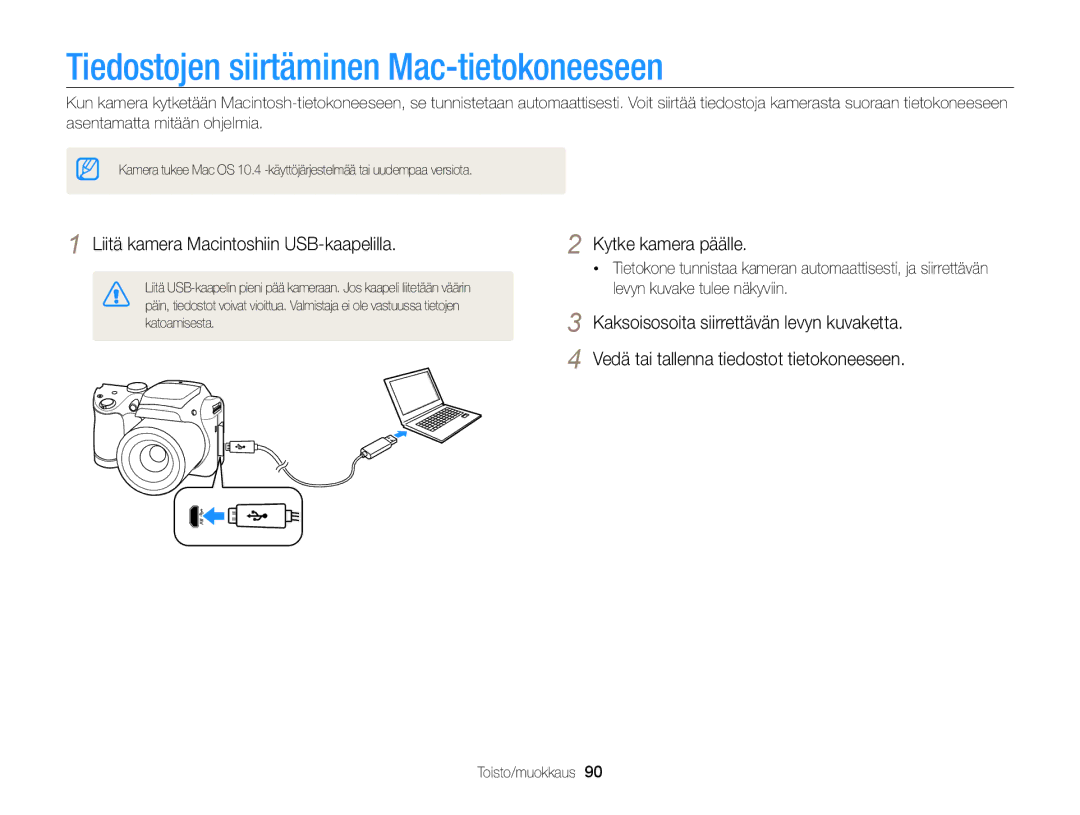 Samsung EC-WB100ZBABE2 manual Tiedostojen siirtäminen Mac-tietokoneeseen, Liitä kamera Macintoshiin USB-kaapelilla 