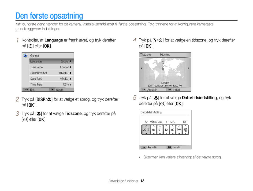 Samsung EC-WB100ZBABE2 manual Den første opsætning, Derefter på, Tryk på, Skærmen kan variere afhængigt af det valgte sprog 