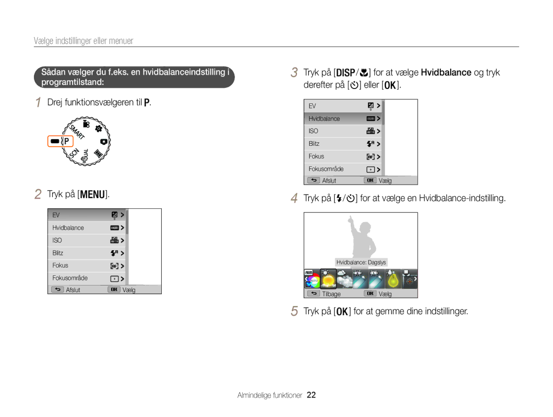 Samsung EC-WB100ZBABE2 manual Vælge indstillinger eller menuer, Tryk på / for at vælge en Hvidbalance-indstilling 