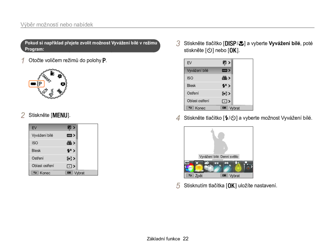 Samsung EC-WB100ZBARE3 manual Výběr možností nebo nabídek, Otočte voličem režimů do polohy Stiskněte, Stiskněte Nebo 