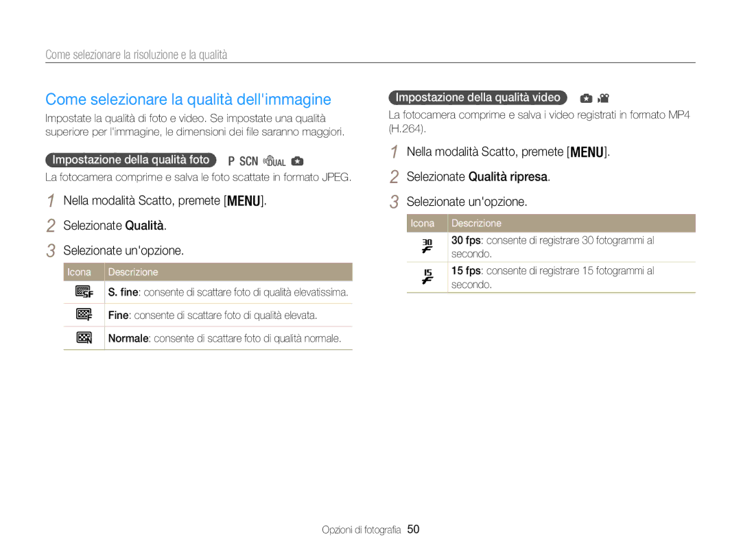 Samsung EC-WB100ZBABE1 manual Come selezionare la qualità dellimmagine, Come selezionare la risoluzione e la qualità 