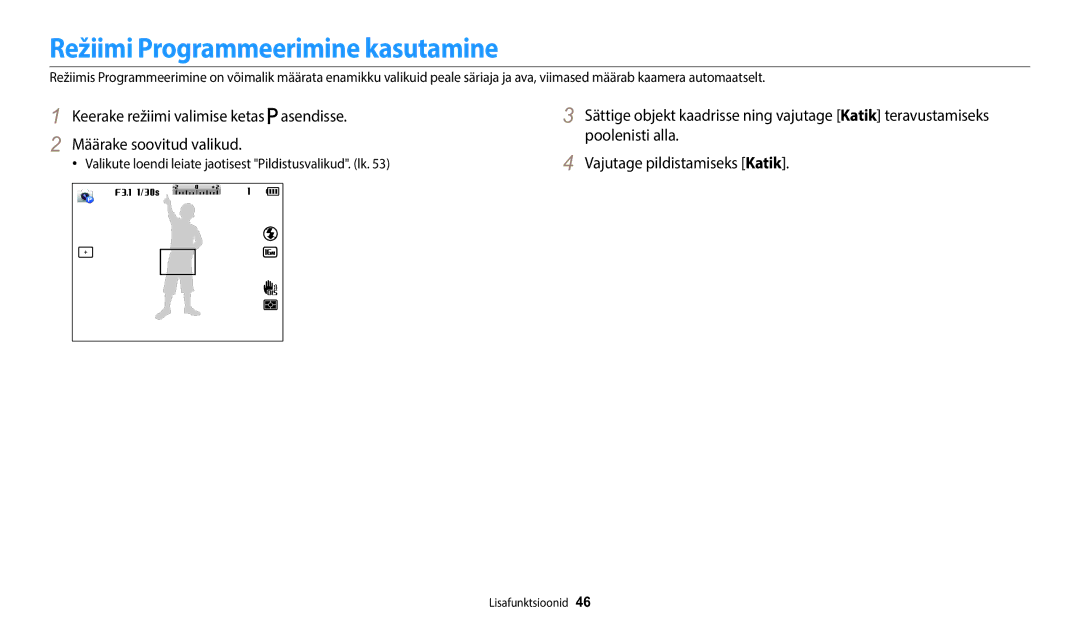 Samsung EC-WB1100BPBE2 manual Režiimi Programmeerimine kasutamine, Valikute loendi leiate jaotisest Pildistusvalikud. lk 