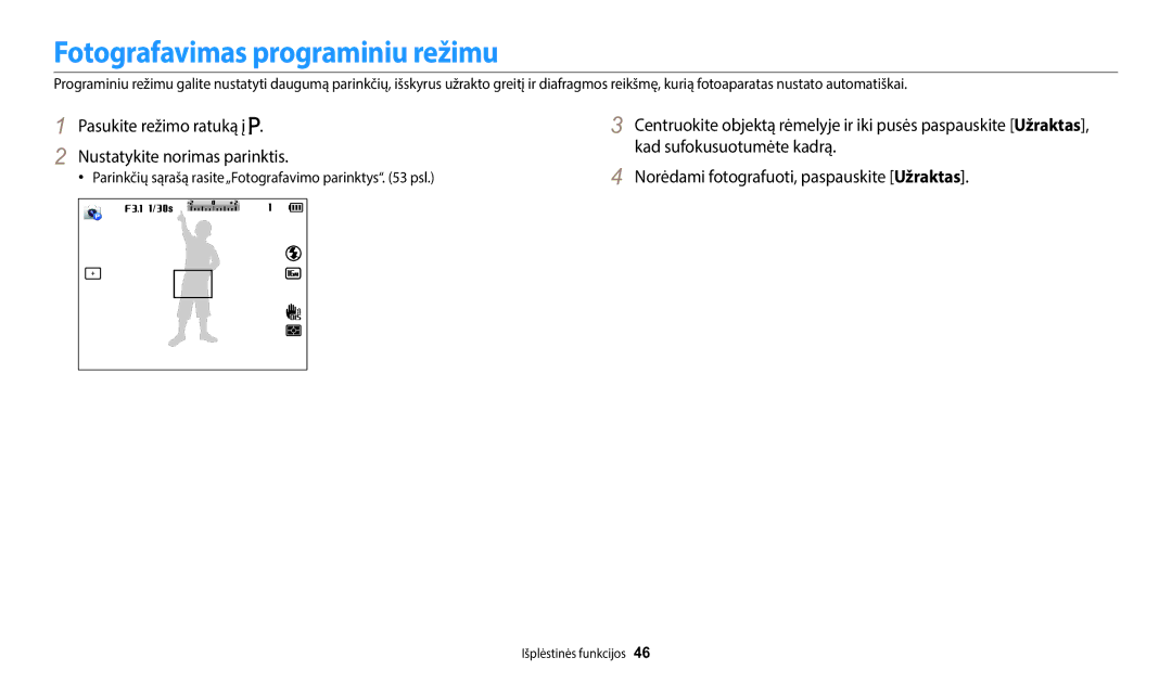 Samsung EC-WB1100BPBE2 manual Fotografavimas programiniu režimu, Pasukite režimo ratuką į Nustatykite norimas parinktis 