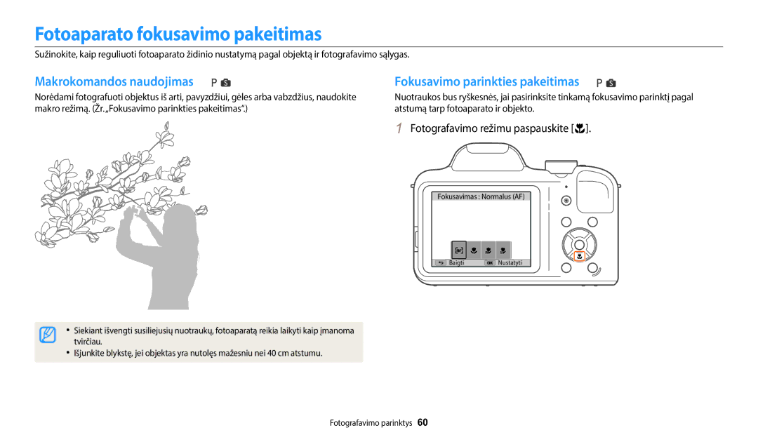 Samsung EC-WB1100BPBE2 manual Fotoaparato fokusavimo pakeitimas, Makrokomandos naudojimas, Fokusavimo parinkties pakeitimas 