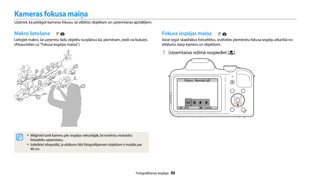 Samsung EC-WB1100BPBE2 manual Kameras fokusa maiņa, Makro lietošana, Fokusa iespējas maiņa, Uzņemšanas režīmā nospiediet c 