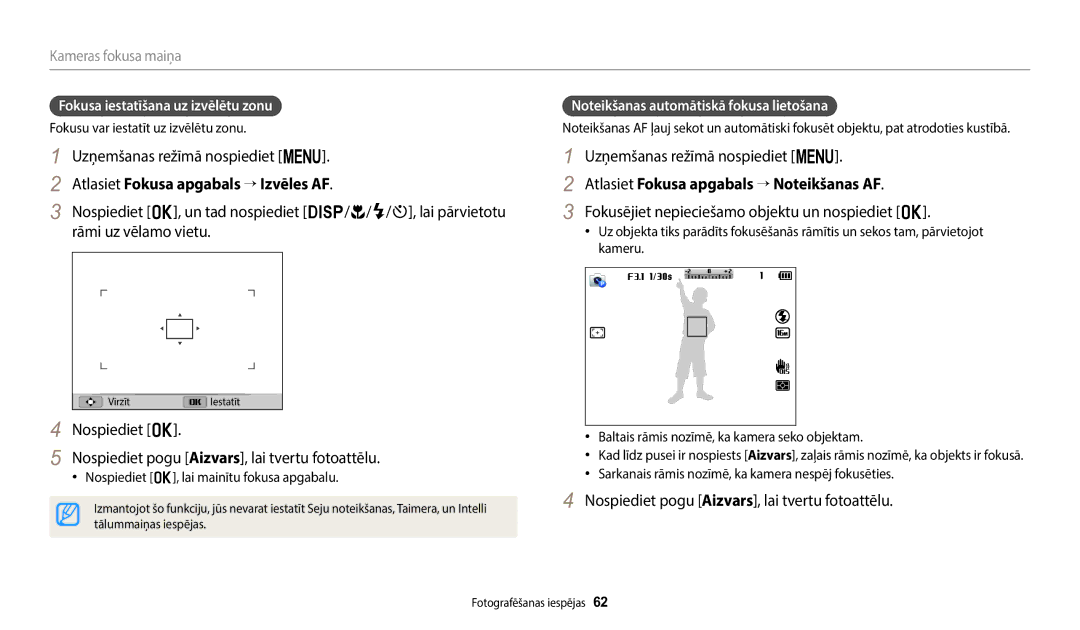 Samsung EC-WB1100BPBE2 Atlasiet Fokusa apgabals → Izvēles AF, Nospiediet o Nospiediet pogu Aizvars, lai tvertu fotoattēlu 