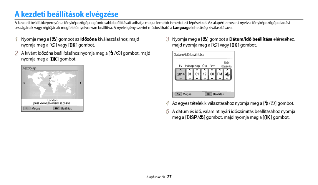 Samsung EC-WB1100BPBE3 manual Kezdeti beállítások elvégzése, Az egyes tételek kiválasztásához nyomja meg a F/t gombot 