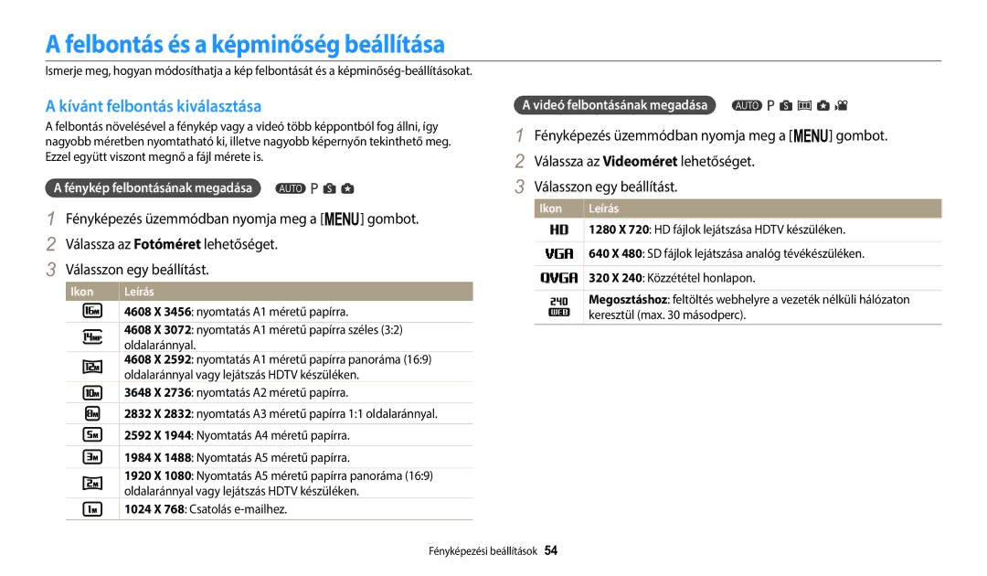 Samsung EC-WB1100BPRE3 Felbontás és a képminőség beállítása, Kívánt felbontás kiválasztása, Fénykép felbontásának megadása 