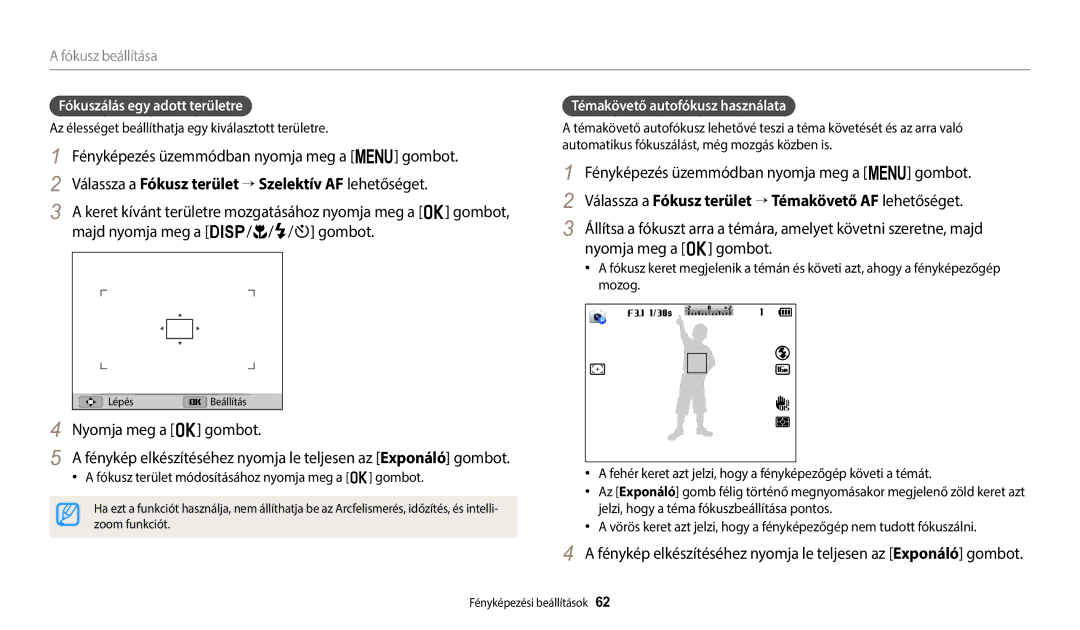 Samsung EC-WB1100BPRE3 manual Nyomja meg a o gombot, Fókuszálás egy adott területre, Témakövető autofókusz használata 