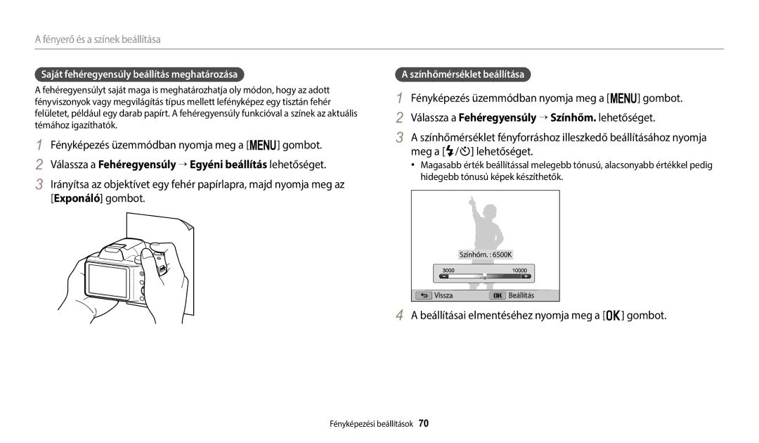 Samsung EC-WB1100BPRE3 manual Beállításai elmentéséhez nyomja meg a o gombot, Saját fehéregyensúly beállítás meghatározása 