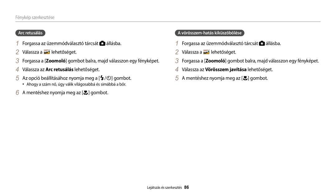 Samsung EC-WB1100BPRE3, EC-WB1100BPBE3 manual Arc retusálás, Ahogy a szám nő, úgy válik világosabbá és simábbá a bőr 