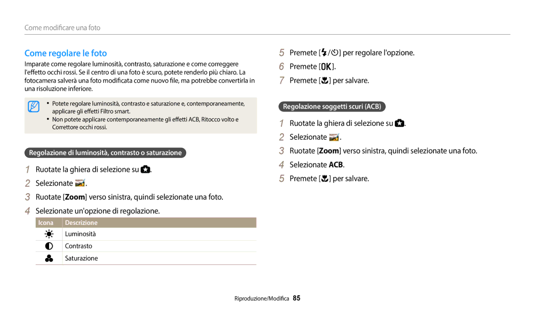 Samsung EC-WB1100BPBTR, EC-WB1100BPBE1 manual Come regolare le foto, Regolazione di luminosità, contrasto o saturazione 