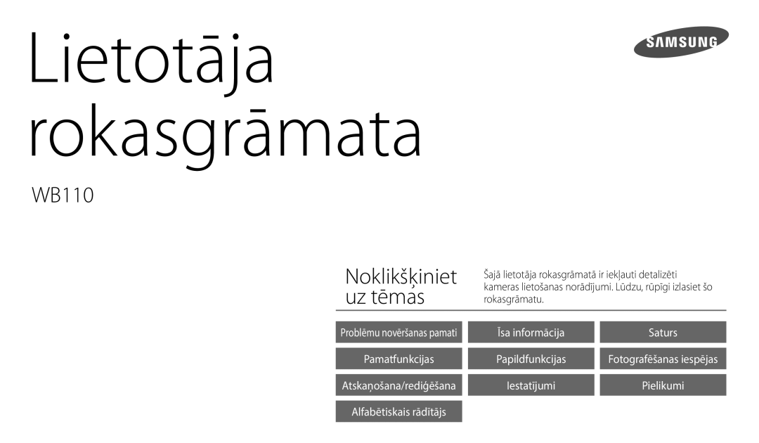 Samsung EC-WB110ZBABE2, EC-WB110ZBABE1, EC-WB110ZBARE2 manual Lietotāja Rokasgrāmata 