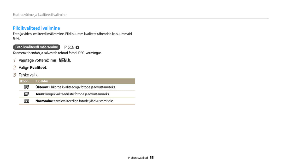 Samsung EC-WB110ZBARE2, EC-WB110ZBABE1 manual Pildikvaliteedi valimine, Valige Kvaliteet, Foto kvaliteedi määramine 