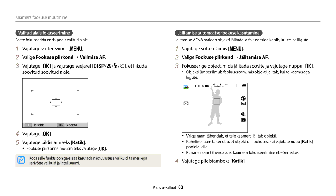 Samsung EC-WB110ZBABE2, EC-WB110ZBABE1 Valige Fookuse piirkond → Valimise AF, Vajutage o Vajutage pildistamiseks Katik 