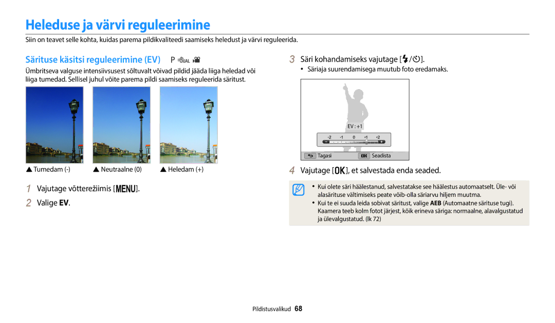 Samsung EC-WB110ZBABE1 manual Heleduse ja värvi reguleerimine, Särituse käsitsi reguleerimine EV, Tumedam  Neutraalne 