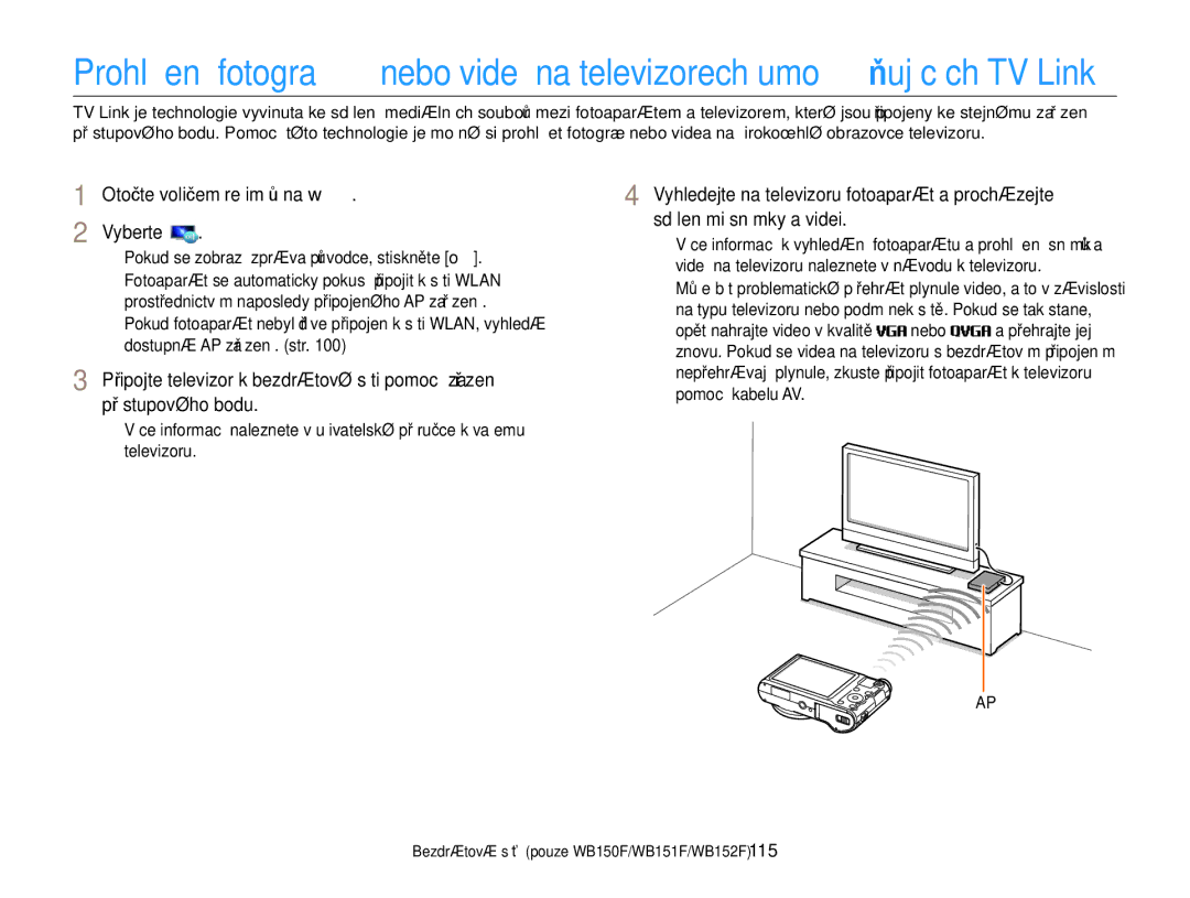 Samsung EC-WB150FBPWE3, EC-WB150FBPBE3, EC-WB150FBDWE3, EC-WB150FBPRE3, EC-WB150FBDBE3 Otočte voličem režimů na w Vyberte 