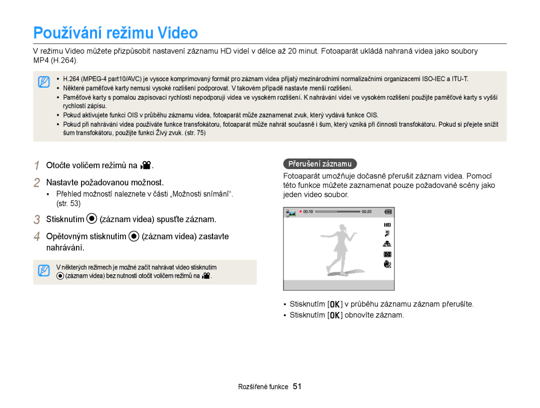 Samsung EC-WB150FBDWE3 Používání režimu Video, Otočte voličem režimů na Nastavte požadovanou možnost, Přerušení záznamu 