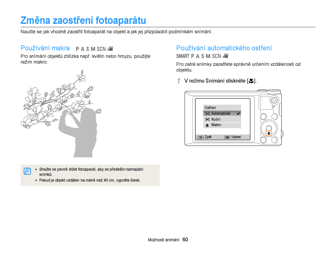 Samsung EC-WB150FBPWE3 manual Změna zaostření fotoaparátu, Používání makra p a h M s, Používání automatického ostření 