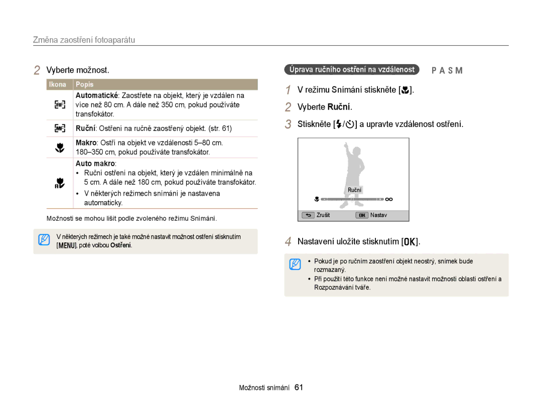 Samsung EC-WB150FBDWE3 manual Změna zaostření fotoaparátu, Auto makro, Některých režimech snímání je nastavena automaticky 