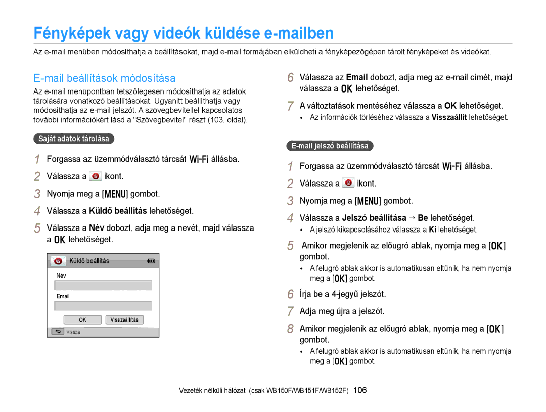 Samsung EC-WB150ZBPBE2 Fényképek vagy videók küldése e-mailben, Mail beállítások módosítása, Válassza a o lehetőséget 