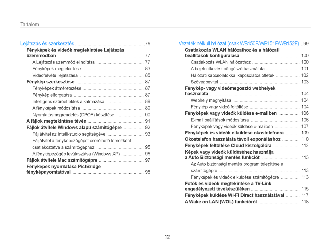 Samsung EC-WB150FBPBE1, EC-WB150FBPWE1, EC-WB150FBPBE3, EC-WB150FBPWE3, EC-WB150FBDWE3 manual Fényképek nyomtatása PictBridge 