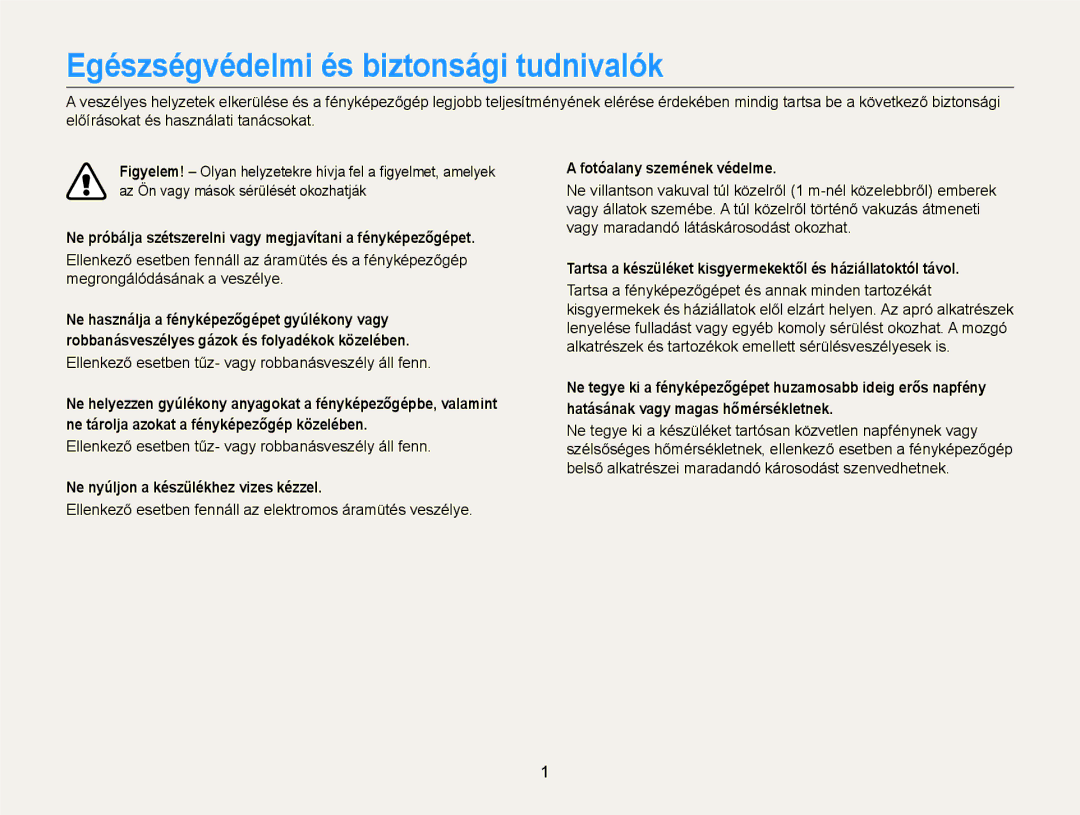 Samsung EC-WB150FBPBE3, EC-WB150FBPWE1 Egészségvédelmi és biztonsági tudnivalók, Ne nyúljon a készülékhez vizes kézzel 