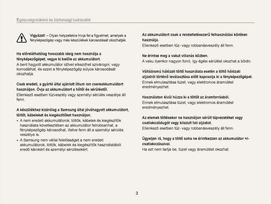 Samsung EC-WB150FBDWE3 manual Ne érintse meg a vakut villanás közben, Használaton kívül húzza ki a töltőt az áramforrásból 