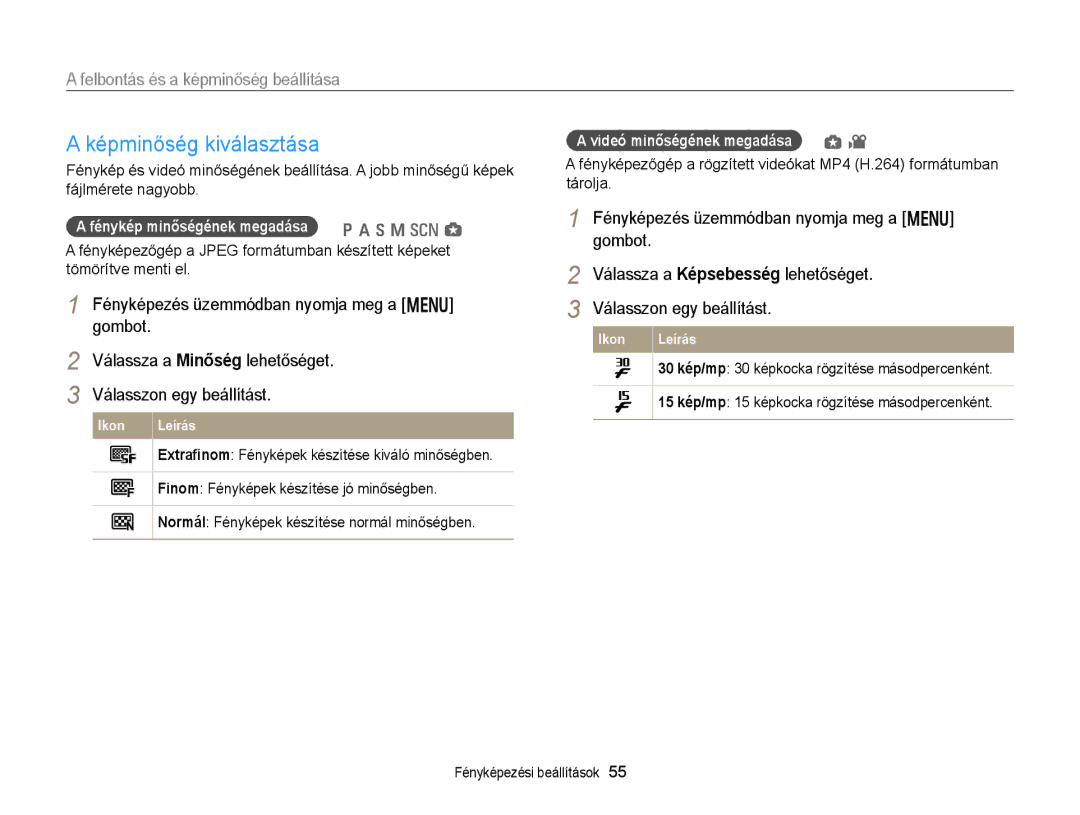 Samsung EC-WB150FBPBE2, EC-WB150FBPWE1, EC-WB150FBPBE1 manual Képminőség kiválasztása, Felbontás és a képminőség beállítása 