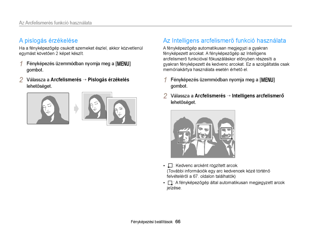 Samsung EC-WB150FBPWE2, EC-WB150FBPWE1, EC-WB150FBPBE1 Pislogás érzékelése, Az Intelligens arcfelismerő funkció használata 