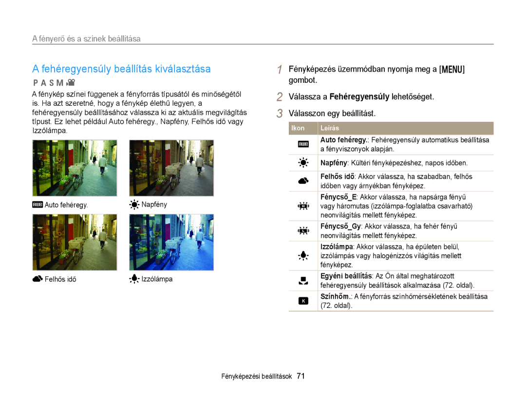 Samsung EC-WB150FBPWE1, EC-WB150FBPBE1, EC-WB150FBPBE3, EC-WB150FBPWE3, EC-WB150FBDWE3 Fehéregyensúly beállítás kiválasztása 