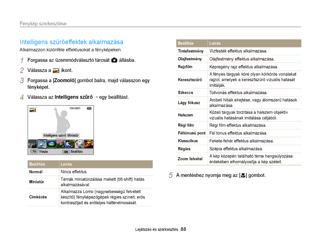 Samsung EC-WB150FBPRE3, EC-WB150FBPWE1, EC-WB150FBPBE1 manual Intelligens szűrőeffektek alkalmazása, Fénykép szerkesztése 