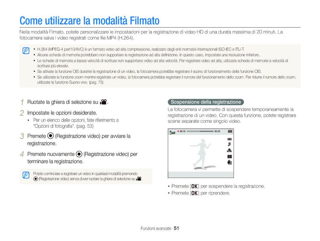 Samsung EC-WB150FBPWE1, EC-WB150FBPBE1, EC-WB150FDDBME Come utilizzare la modalità Filmato, Sospensione della registrazione 