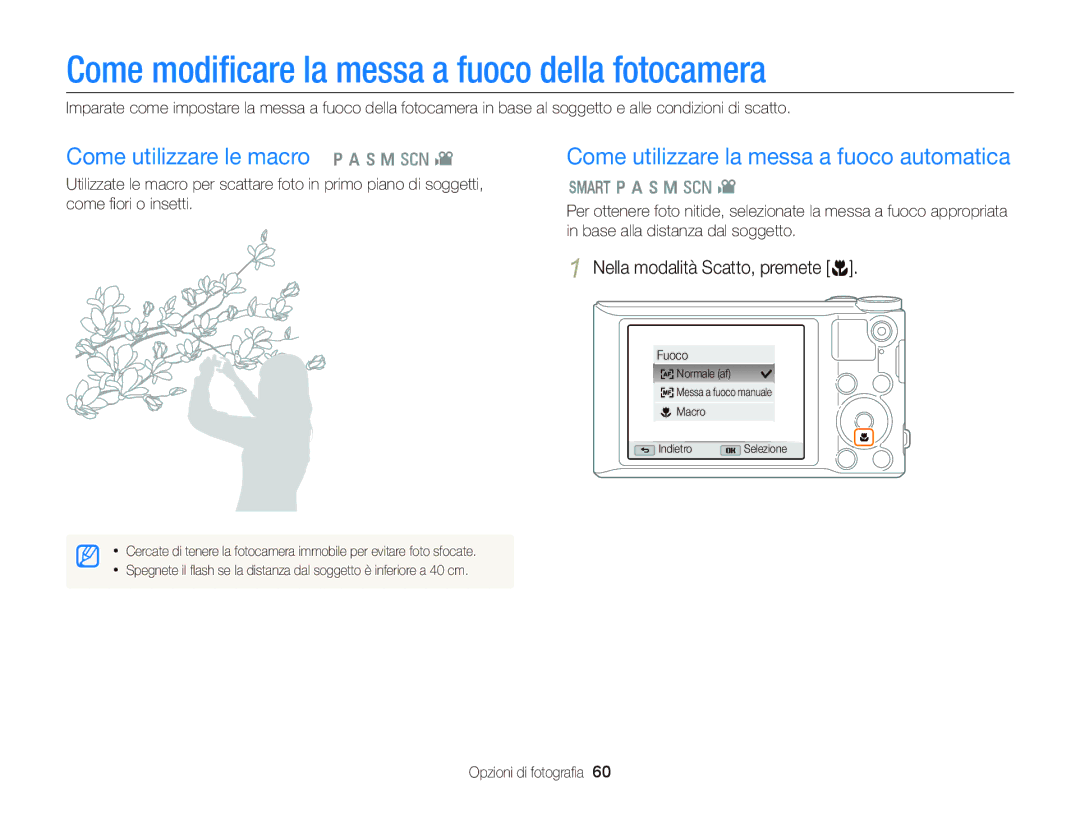 Samsung EC-WB150FBPBE1 manual Come modiﬁcare la messa a fuoco della fotocamera, Come utilizzare le macro p a h M s 