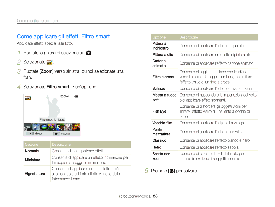 Samsung EC-WB150FBPBE1, EC-WB150FBPWE1, EC-WB150FDDBME Come applicare gli effetti Filtro smart, Come modiﬁcare una foto 