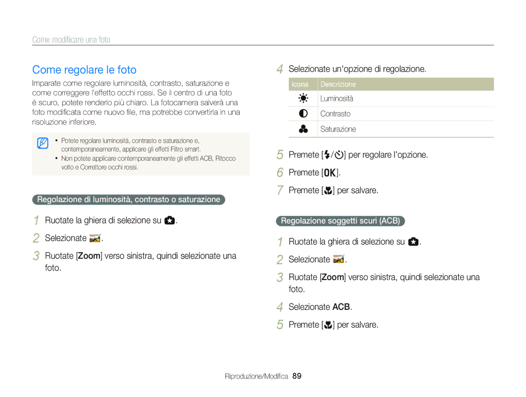 Samsung EC-WB150FDDBME, EC-WB150FBPWE1 manual Come regolare le foto, Regolazione di luminosità, contrasto o saturazione 