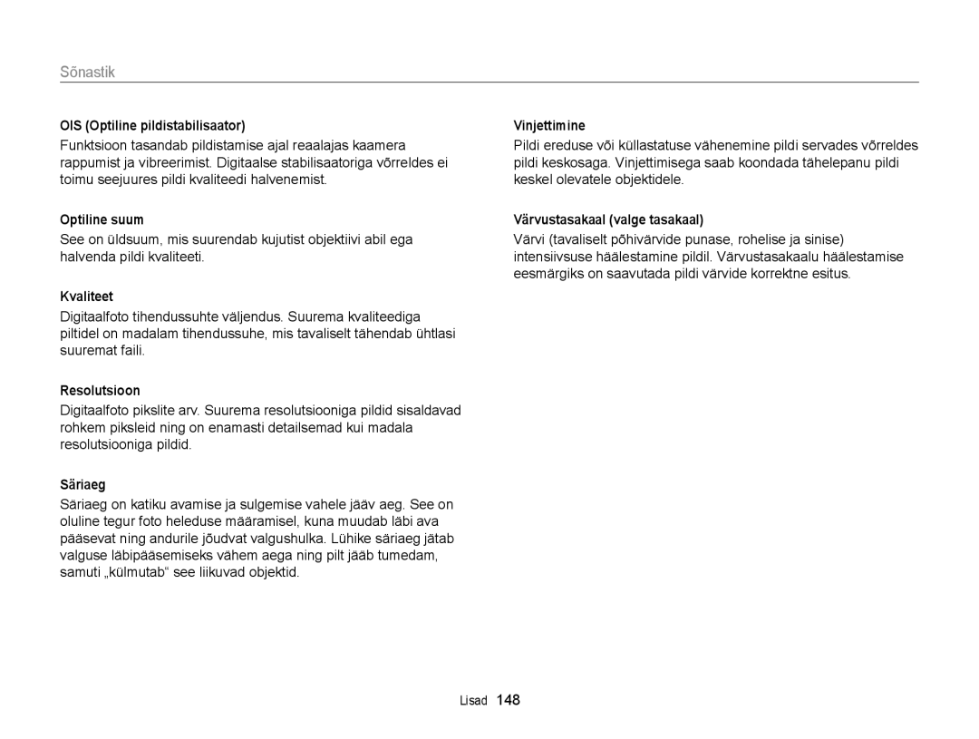 Samsung EC-WB150FBDWE2 manual OIS Optiline pildistabilisaator, Optiline suum, Kvaliteet, Resolutsioon, Vinjettimine 