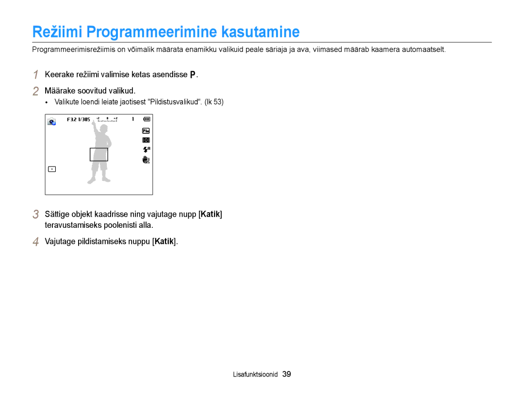 Samsung EC-WB150FBPWE2 manual Režiimi Programmeerimine kasutamine, Valikute loendi leiate jaotisest Pildistusvalikud. lk 