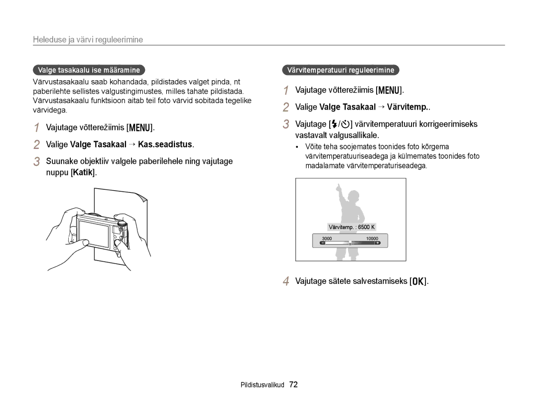 Samsung EC-WB150FBDBE2, EC-WB150FBPWE2 manual Valige Valge Tasakaal “ Kas.seadistus, Valige Valge Tasakaal “ Värvitemp 