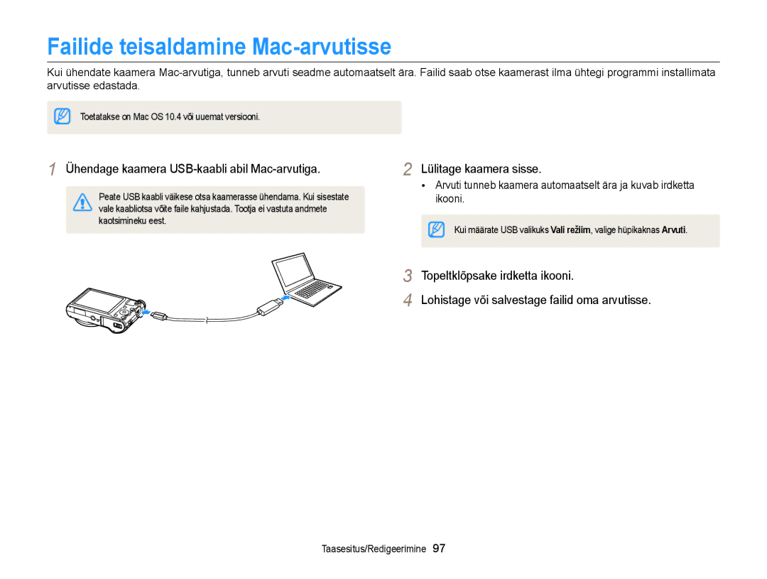 Samsung EC-WB150FBDBE2, EC-WB150FBPWE2 Failide teisaldamine Mac-arvutisse, Ühendage kaamera USB-kaabli abil Mac-arvutiga 