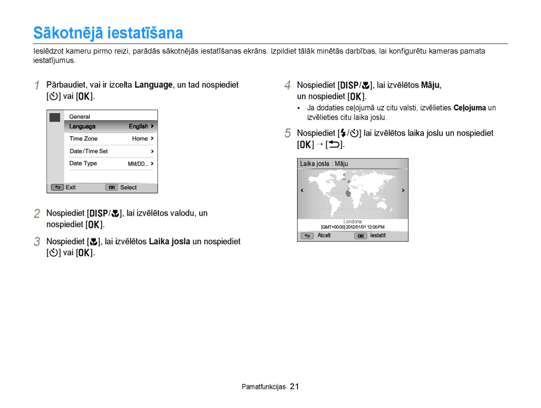 Samsung EC-WB150FBPRE2, EC-WB150FBPWE2 Sākotnējā iestatīšana, Nospiediet F/t lai izvēlētos laika joslu un nospiediet o “ b 