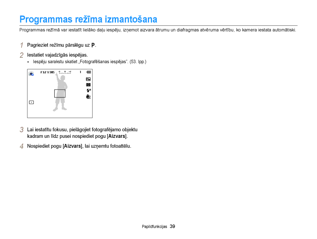 Samsung EC-WB150FBPWE2, EC-WB150FBPBE2, EC-WB150FBPRE2, EC-WB150FBDBE2, EC-WB150FBDWE2 manual Programmas režīma izmantošana 