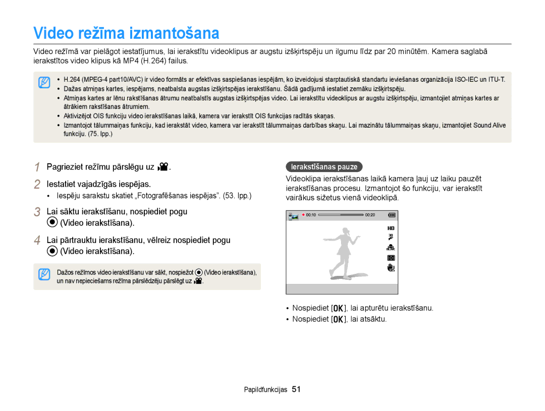 Samsung EC-WB150FBPRE2, EC-WB150FBPWE2, EC-WB150FBPBE2, EC-WB150FBDBE2 manual Video režīma izmantošana, Ierakstīšanas pauze 