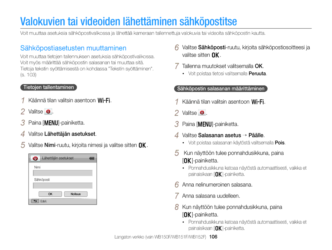 Samsung EC-WB150FBPRE2 manual Valokuvien tai videoiden lähettäminen sähköpostitse, Sähköpostiasetusten muuttaminen 