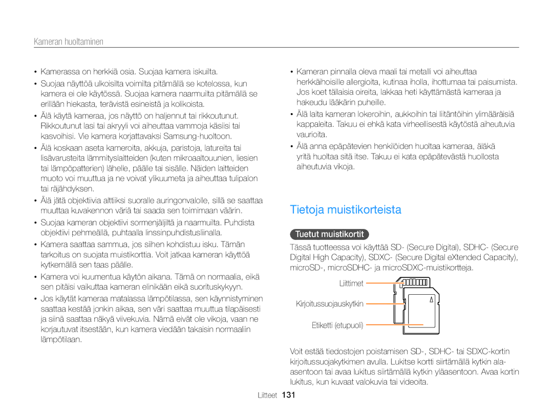 Samsung EC-WB150FBPWE2 Tietoja muistikorteista, Tuetut muistikortit, Kamerassa on herkkiä osia. Suojaa kamera iskuilta 