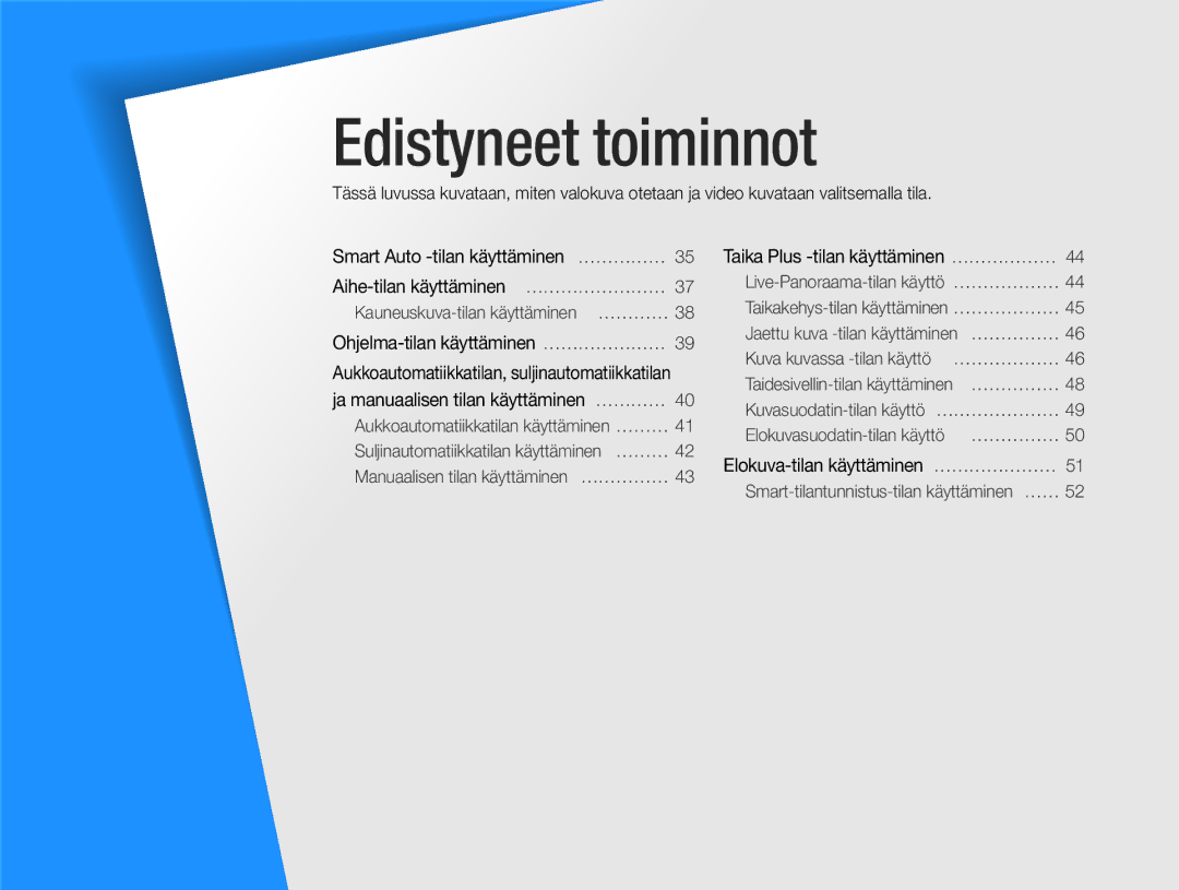 Samsung EC-WB150FBPRE2, EC-WB150FBPWE2 manual Ohjelma-tilan käyttäminen …………………, Ja manuaalisen tilan käyttäminen ………… 