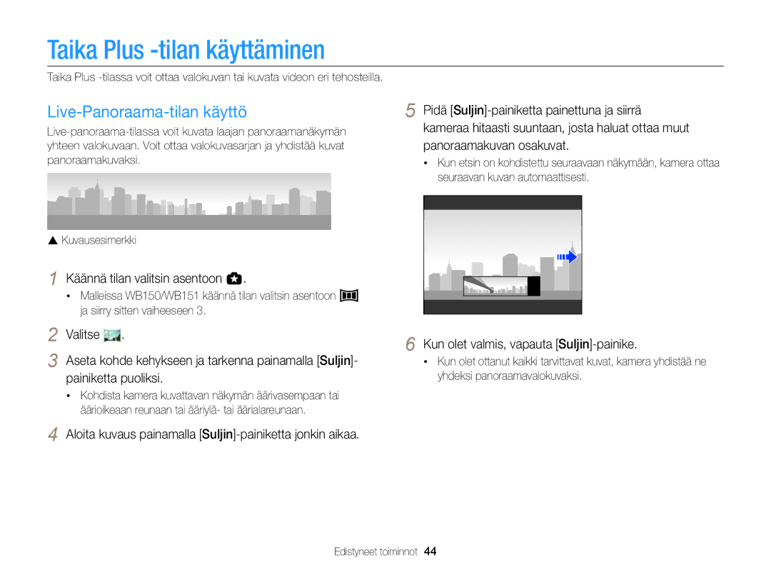 Samsung EC-WB150FBPWE2 manual Taika Plus -tilan käyttäminen, Live-Panoraama-tilan käyttö, Käännä tilan valitsin asentoon g 