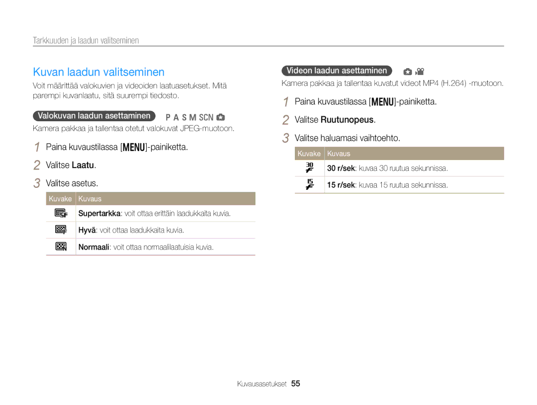 Samsung EC-WB150FBPRE2 manual Kuvan laadun valitseminen, Tarkkuuden ja laadun valitseminen, Videon laadun asettaminen 